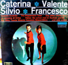 Cover: Valente, Caterina und Silvio - Caterina Valente und Silvio Francesco