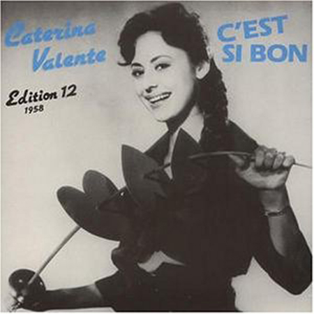 Albumcover Caterina Valente - Edition 12: C´est si bon (1958)