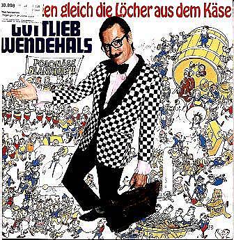 Albumcover Gottlieb Wendehals (Werner Böhm) - Hier fliegen gleich die Löcher aus dem Käse