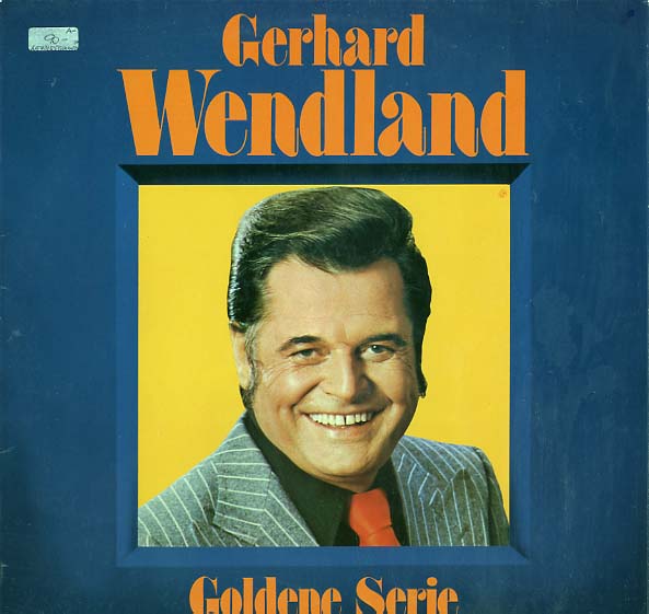 Albumcover Gerhard Wendland - Goldene Serie