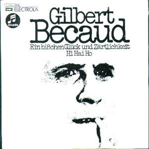 Albumcover Gilbert Becaud - Ein bisschen Glück und Zärtlichkeit / Hi Hai Ho