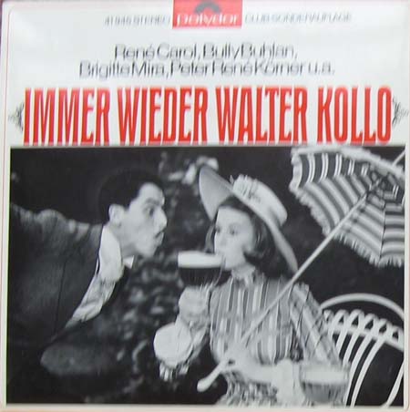 Albumcover Walter Kollo - Immer wieder Walter Kollo  (EP) mit Walter Kollo, Bully Buhlan, Brigitte Mira, Peter Rene Körner u.a.
