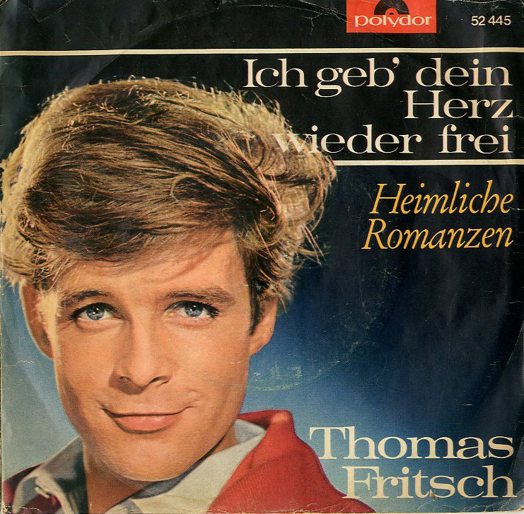 Albumcover Thomas Fritsch - Ich geb dein Herz wieder frei / Heimliche Romanzen