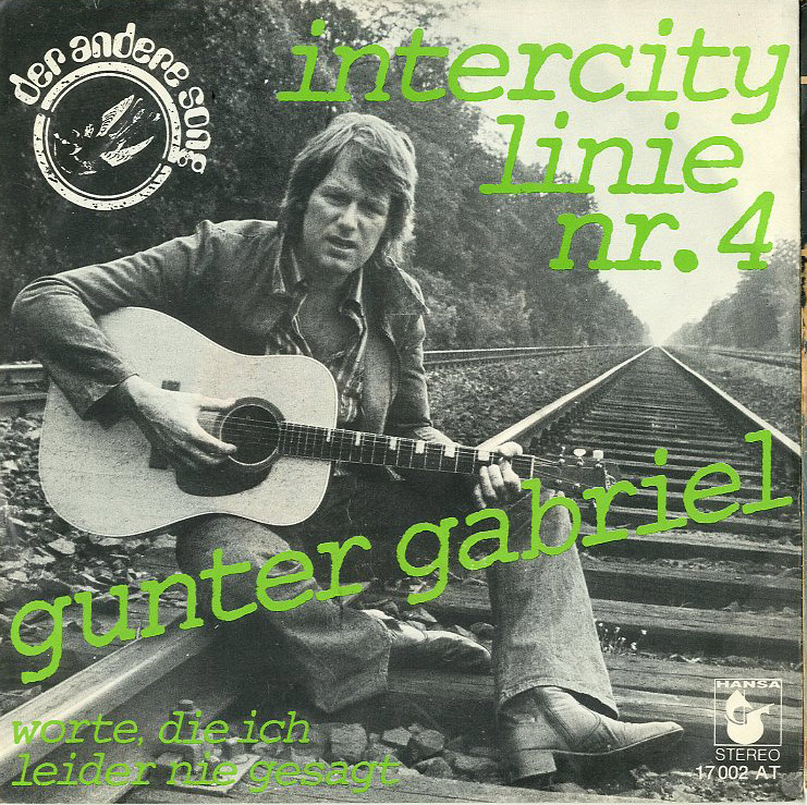 Albumcover Gunter Gabriel - Intercity Linie Nr. 4 / Worte die ich leider nie gesagt