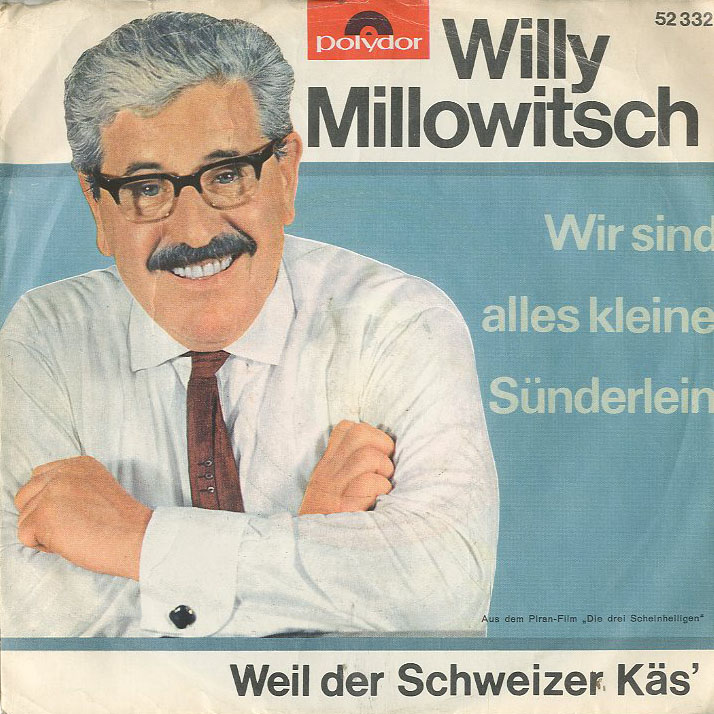 Albumcover Willy  Millowitsch - Wir sind alle kleine Sünderlein / Weil der Schweizer Käs
