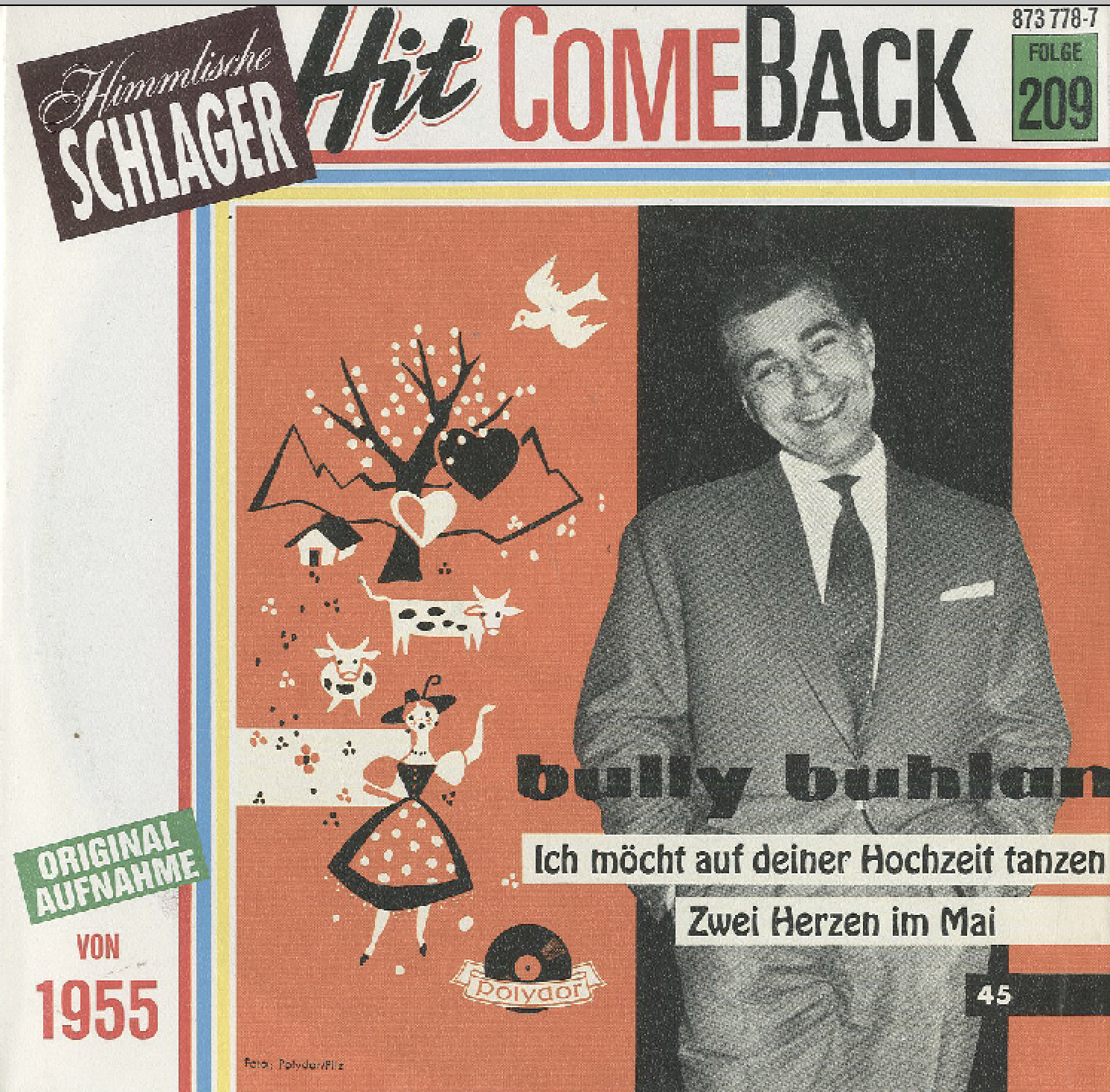 Albumcover Bully Buhlan - Ich möcht auf Deiner Hochzeit tanzen / Zwei Herzen im Mai (Hit Come Back Folge 209)