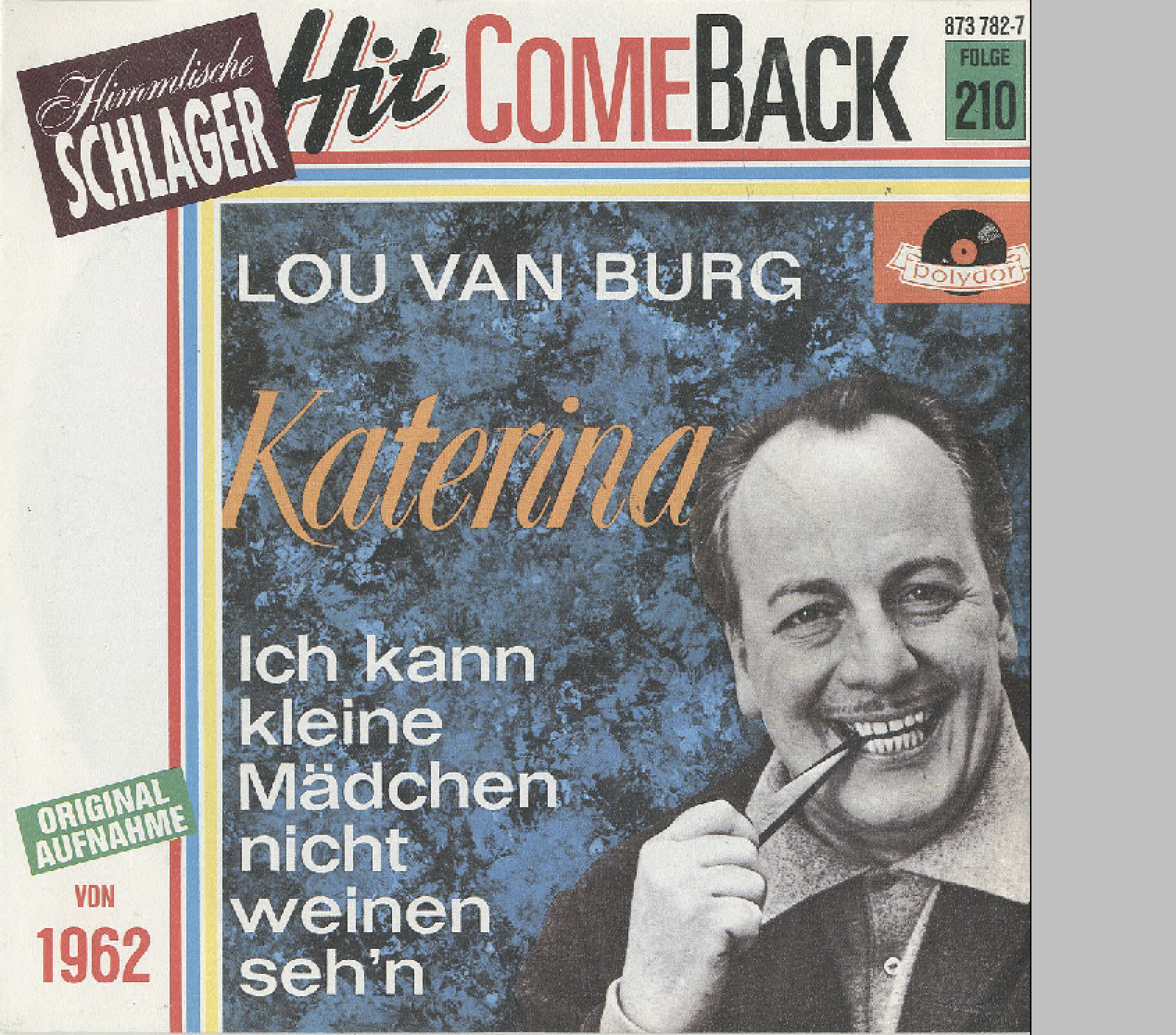 Albumcover Lou van Burg - Katerina / Ich kann kleine Mädchen nicht weinen sehen (Hit Come Back Folge 210)