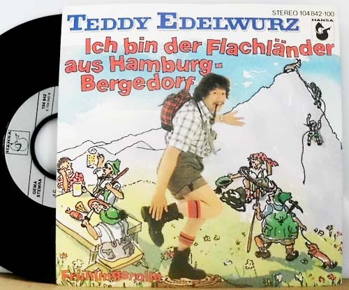 Albumcover Teddy Edelwurz - Ich bin der Flachländer aus Hamburg-Bergedorf / Frühlingsrolle
