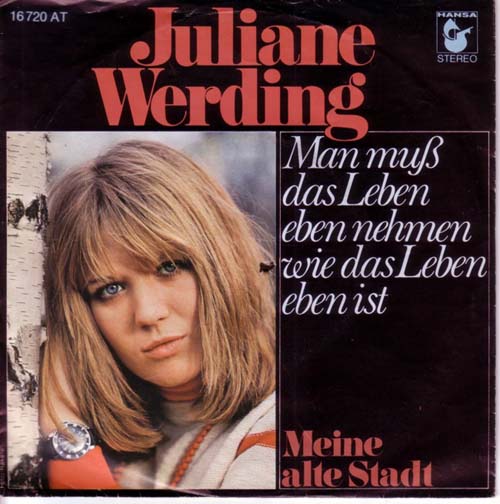 Albumcover Juliane Werding - Man muss das Leben eben nehmen wie das Leben eben ist / Meine alte Stadt