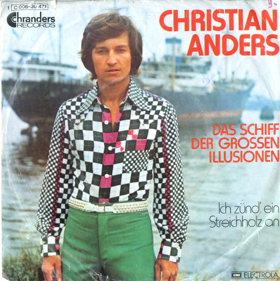 Albumcover Christian Anders - Das Schiff der großen Illusionen / Ich zünd ein Streichholz an