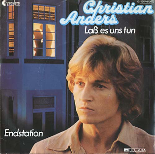 Albumcover Christian Anders - Lass es uns tun / Endstation