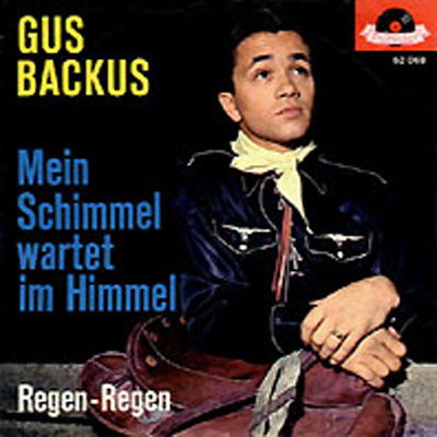 Albumcover Gus Backus - Mein Schimmel wartet im Himmel / Regen, Regen