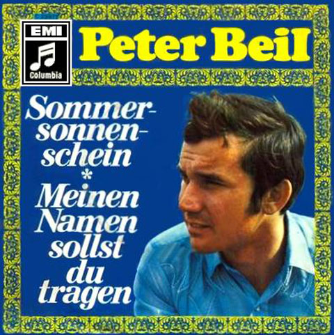 Albumcover Peter Beil - Sommer Sonnenschein / Meinen Namen sollst du tragen
