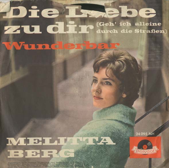 Albumcover Melitta Berg - Die Liebe zu Dir (Geh ich allein durch die Straßen) (The Wonder of You) / Wunderbar