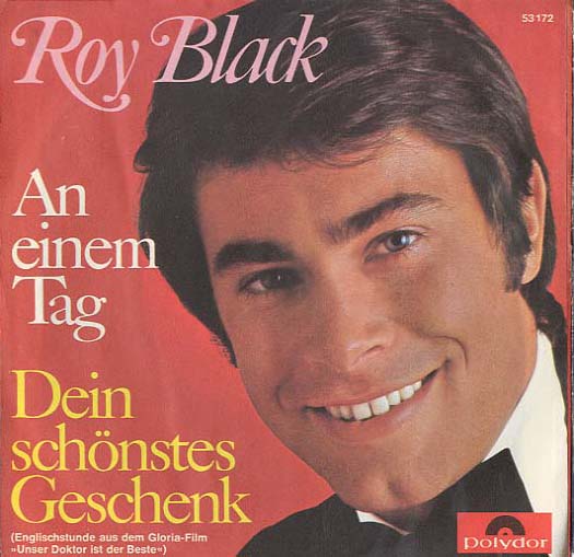 Albumcover Roy Black - An einem Tag / Dein  schönstes Geschenk (Englischstunde aus dem Film "Unser Doktor ist der Beste")