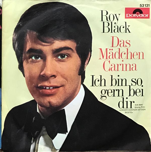 Albumcover Roy Black - Das Mädchen Carina / Ich bin so gern bei dir