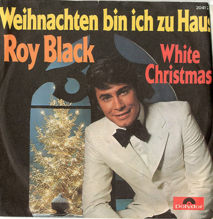 Albumcover Roy Black - Weihnachten bin ich zu Haus  / White Christmas
