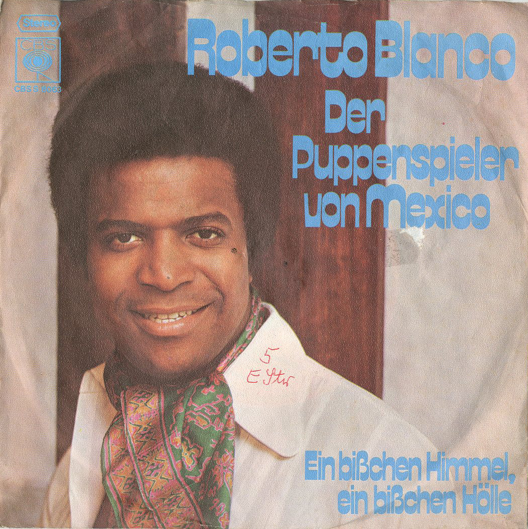 Albumcover Roberto Blanco - Der Puppenspieler von Mexico (The Young New Mexican Puppeteer) / Ein bißchen Himmel ein bißchen Hölle