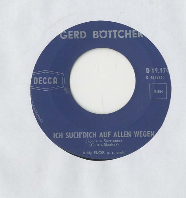 Albumcover Gerd Böttcher - Ich suche dich auf allen Wegen (Torna a Sorento) / Ay-ay-ay-ay- oh Signorina (Cielito Lindo)