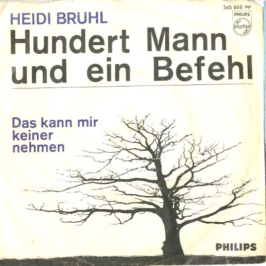 Albumcover Heidi Brühl - Hundert Mann und ein Befehl  (The Ballad Of The Green Berets) / Das kann mir keiner nehmen