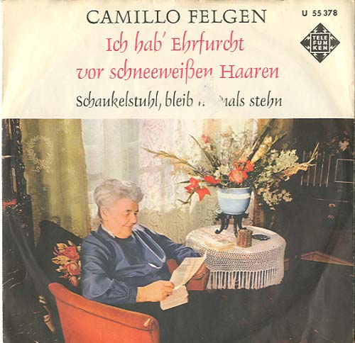 Albumcover Camillo (Felgen) - Ich hab Ehrfurcht vor schneeweißen Haaren / Schaukelstuhl bleib niemals stehen