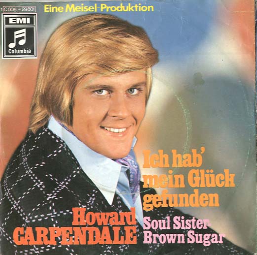 Albumcover Howard Carpendale - Ich habe mein Glück gefunden / Soul Sister Brown Sugar