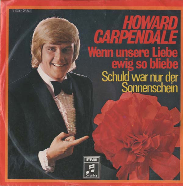 Albumcover Howard Carpendale - Wenn unsere Liebe ewig so bliebe / Schuld war nur der Sonnenschein
