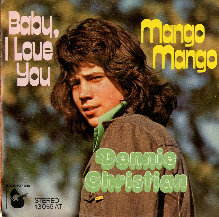 Albumcover Dennie Christian - Baby I Love You (deutsch) / Mango Mango