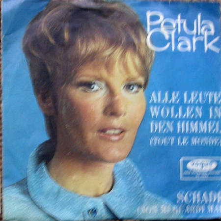 Albumcover Petula Clark - Alle Leute wollen in den Himmel / Schade