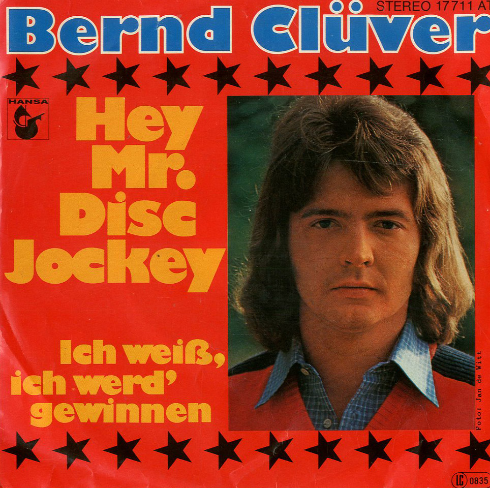 Albumcover Bernd Clüver - Hey Mr. Disc Jockey (Hey Mr. Dreammaker) / Ich weiß ich werd gewinnen