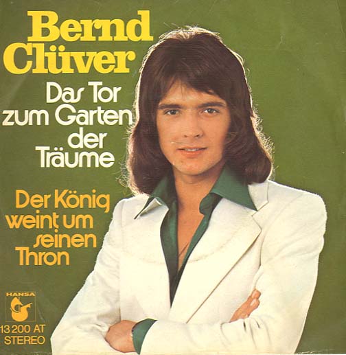 Albumcover Bernd Clüver - Das Tor zum Garten der Träume / Der König weint um seinen Thron
