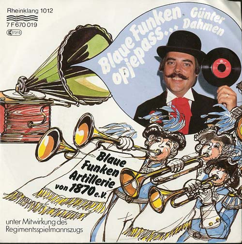 Albumcover Günter Dahmen - Blaue Funken opjepass /Artilleriemarsch / Marschmedley der fünf Kölner Traditionscorps