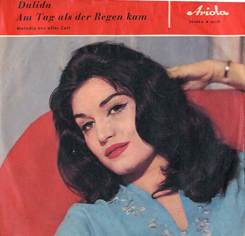 Albumcover Dalida - Am Tag als der Regen kam /Eine Melodie aus alter Zeit