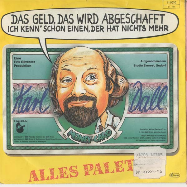 Albumcover Karl Dall - Das Geld wird abgeschafft (Ich kenn schon einen der hat nichts mehr) / Alles paletti