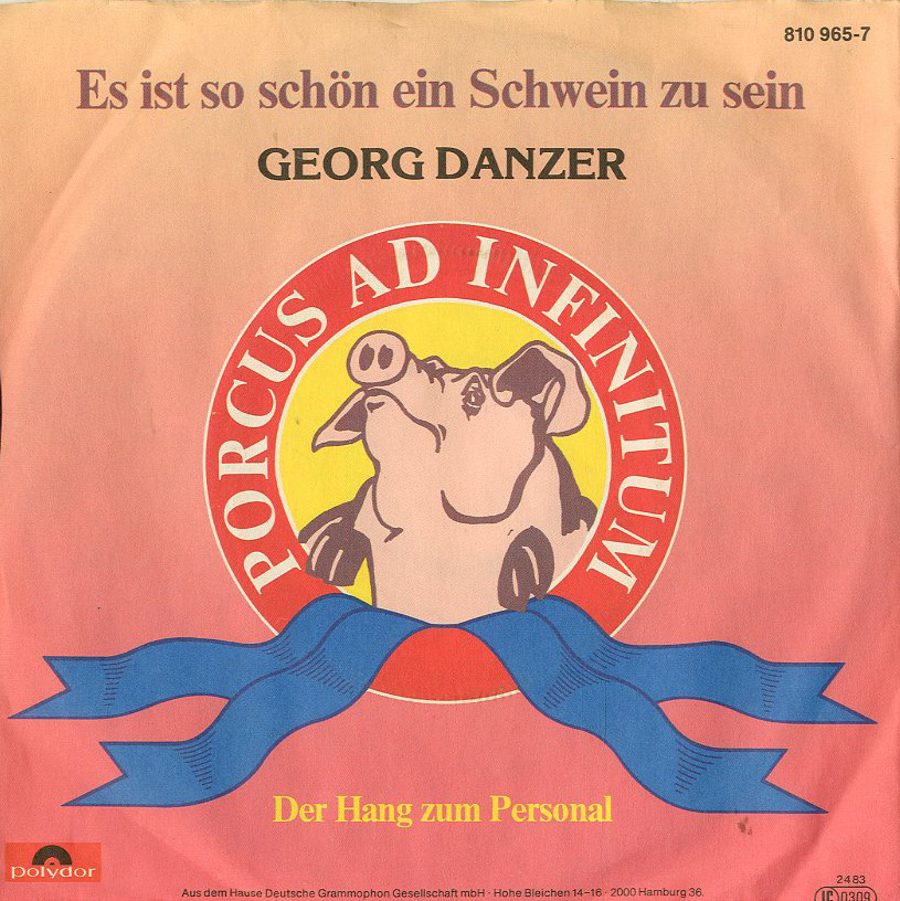 Albumcover Georg Danzer - Es ist so schön ein Schwein zu sein / Der Hang zum Personal