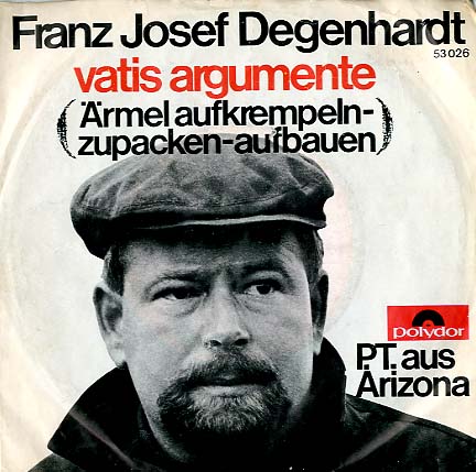 Albumcover Franz Josef Degenhardt - Vatis Argumente (Ärmel aufkrempeln - zupacken - aufbauen)/ P.T. aus Arizona