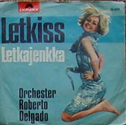 Albumcover Roberto Delgado (Horst Wende) - Letkiss / Letkajenkka