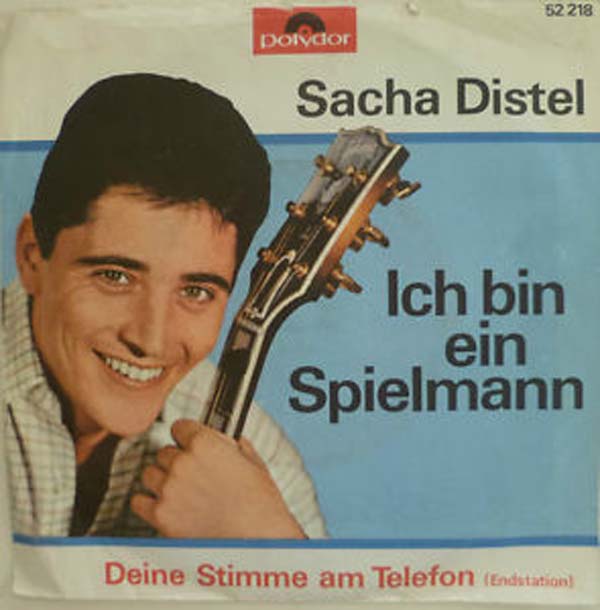 Albumcover Sacha Distel - Deine Stimme am Telefon / Ich bin ein Spielmann