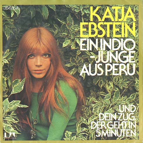 Albumcover Katja Ebstein - Ein Indio-Junge aus Peru / Und dein Zug der geht in fünf Minuten