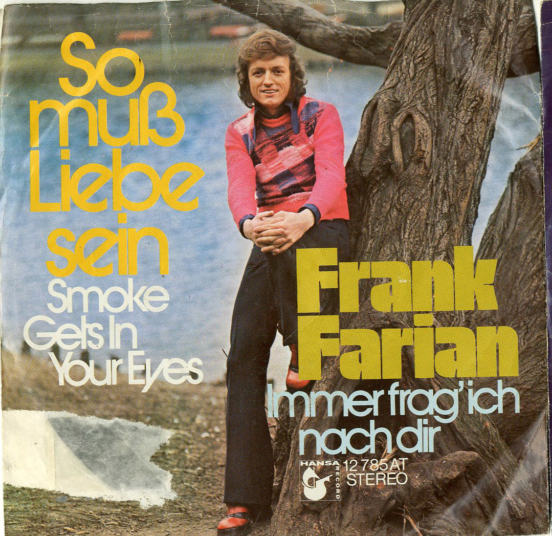 Albumcover Frank Farian - So muss Liebe sein (Smoke Gets In Your Eyes) / Immer frag ich nach dir