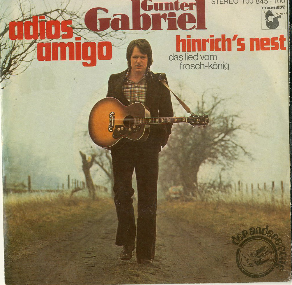 Albumcover Gunter Gabriel - Adios Amigo / Hinrichs Nest - Das Lied vom Frosch-König