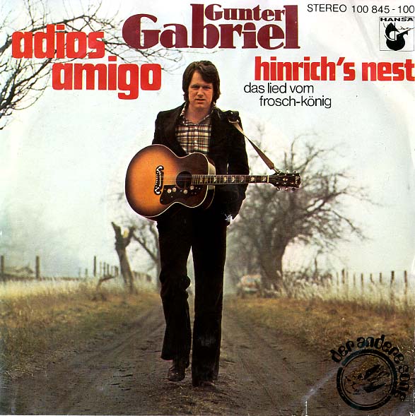 Albumcover Gunter Gabriel - Adios Amigo / Hinrich´s Nest (Das Lied vom Frosch-König)
