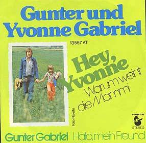 Albumcover Gunter Gabriel - Hey Yvonne */  Hallo mein Freund
