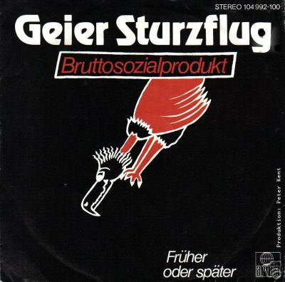 Albumcover Geier Sturzflug - Bruttosozialprodukt / Frueher oder spaeter