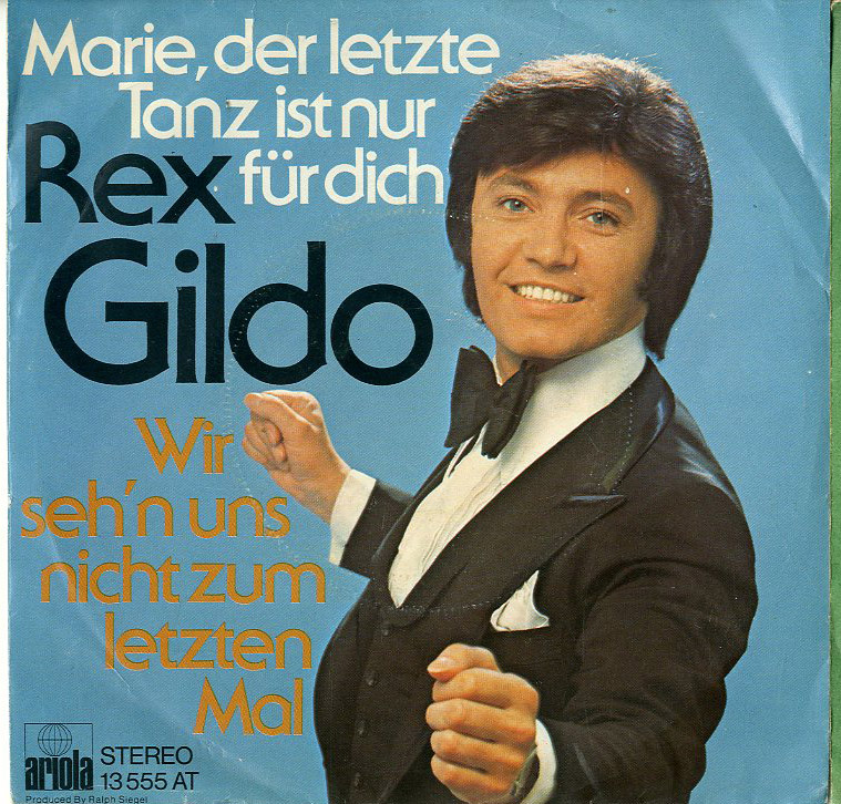 Albumcover Rex Gildo - Marie, der letzte Tanz ist nur für dich /Wir sehn uns nicht zum letzten Mal