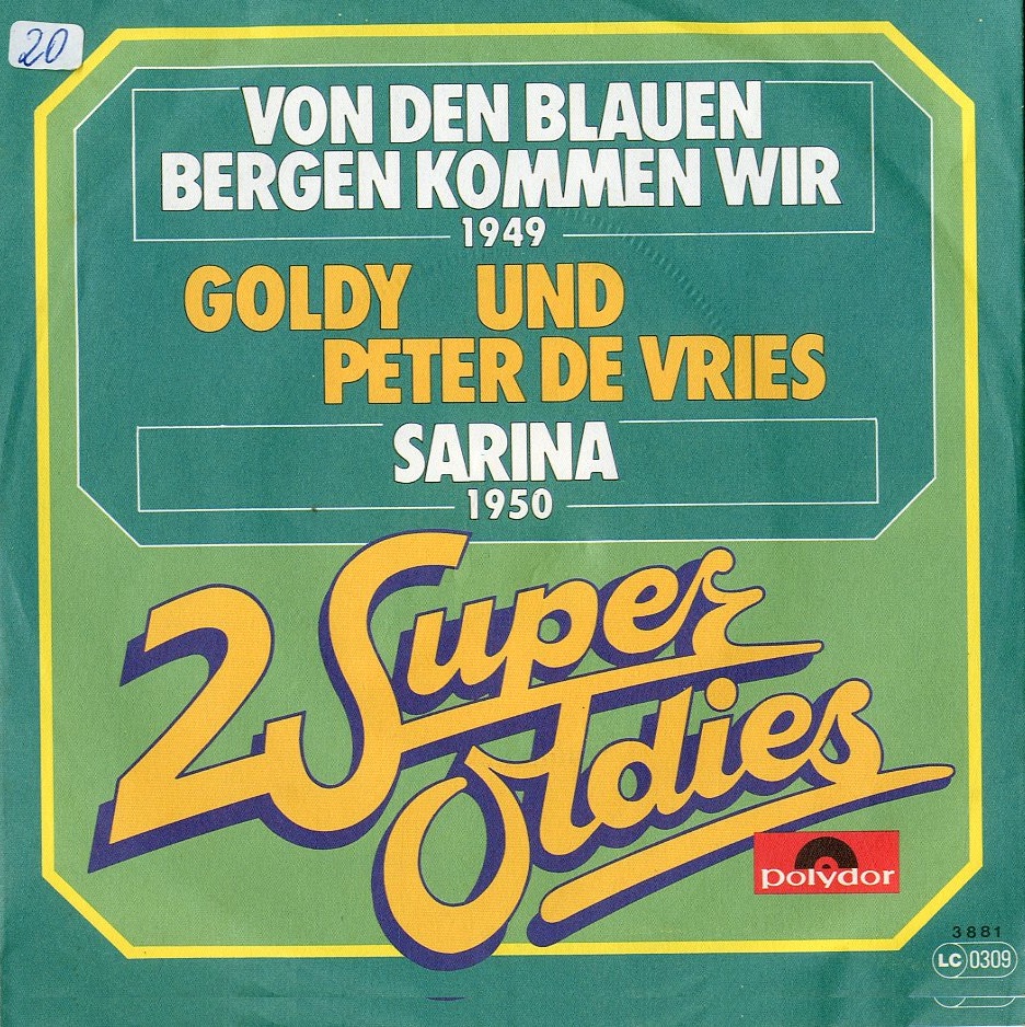 Albumcover Goldy und Peter de  Vries - Von den blauen Bewrgen kommen wir (1949) / Sarina (1950)