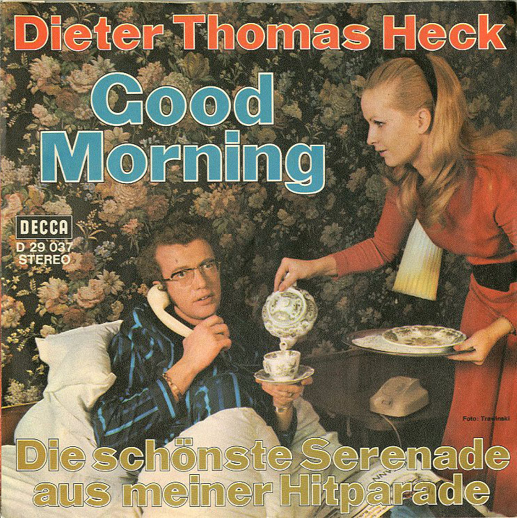 Albumcover Dieter Thomas Heck - Good Morning / Die schönste Serenade in meiner Hitparade