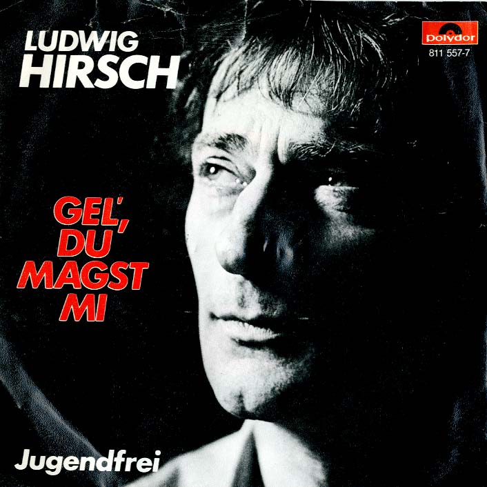 Albumcover Ludwig Hirsch - Gel Du magst mi / Jugendfrei (NUR COVER)