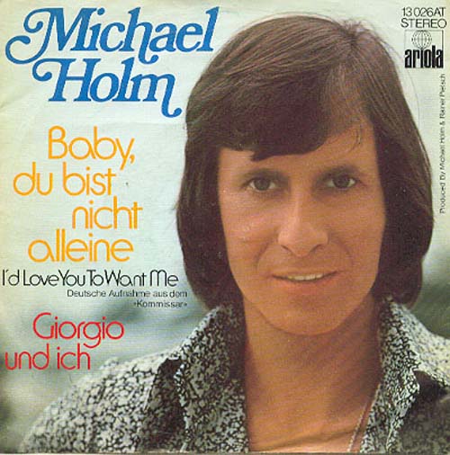 Albumcover Michael Holm - Baby du bist nicht allein /I´d Love You To Want Me) / Giorgio und ich