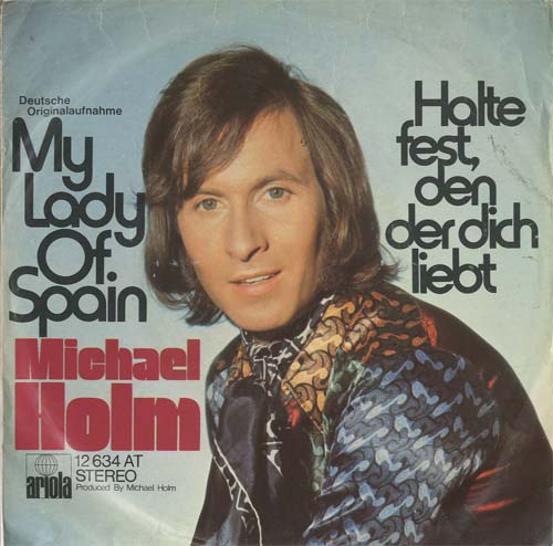 Albumcover Michael Holm - My Lady of Spain / Halte fest den der dich liebt